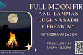 Full Moon and Lammas Lughnasadh Ceremony with Brian Reasor